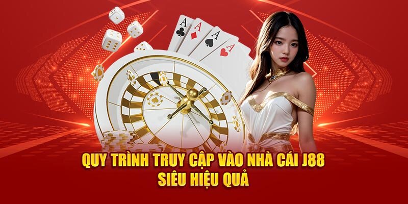 Các bước truy cập sân chơi J88 vô cùng đơn giản và nhanh chóng